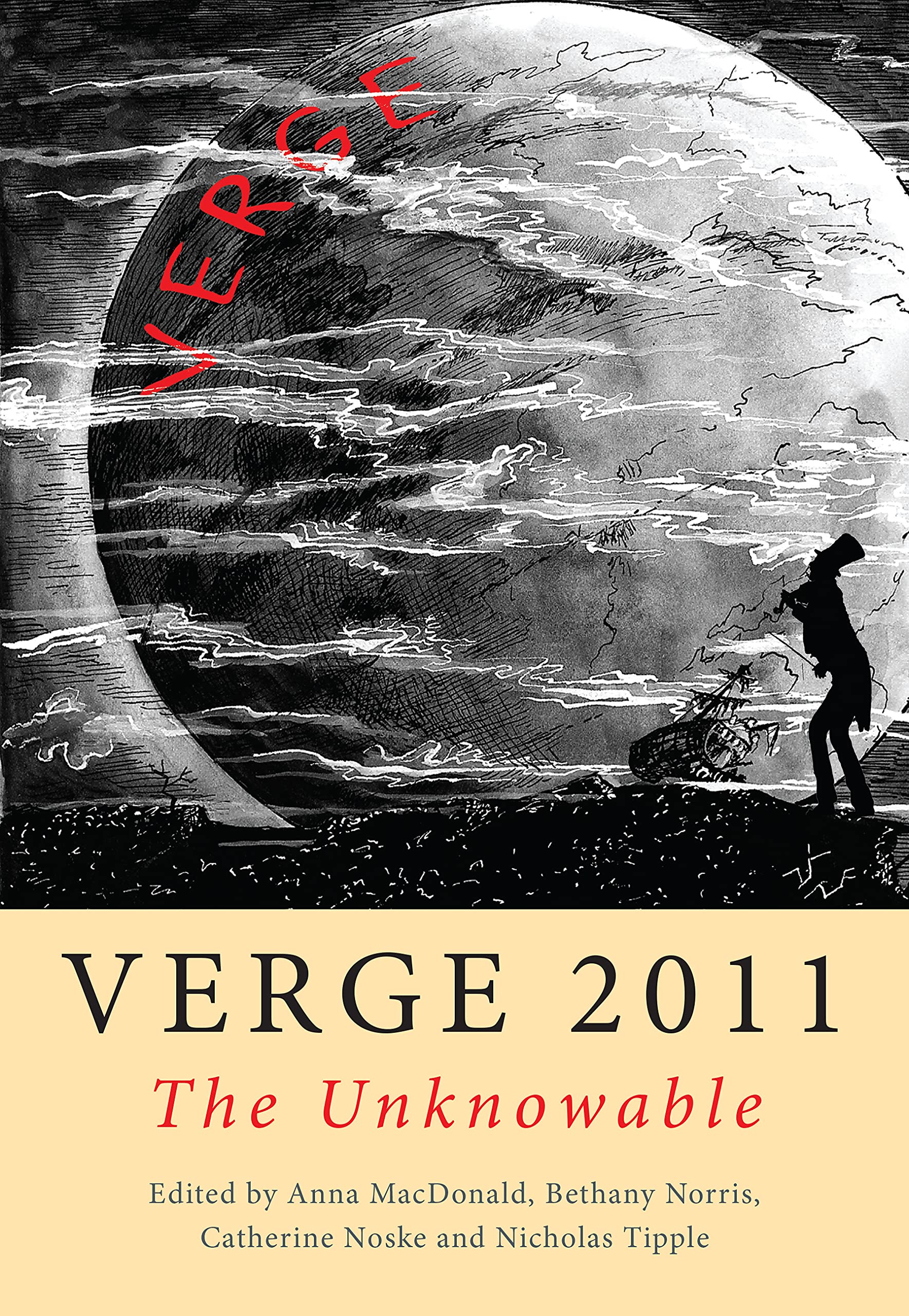 Verge 2011: The Unknowable: Monash Annual Anthology of Creative Writing,Used