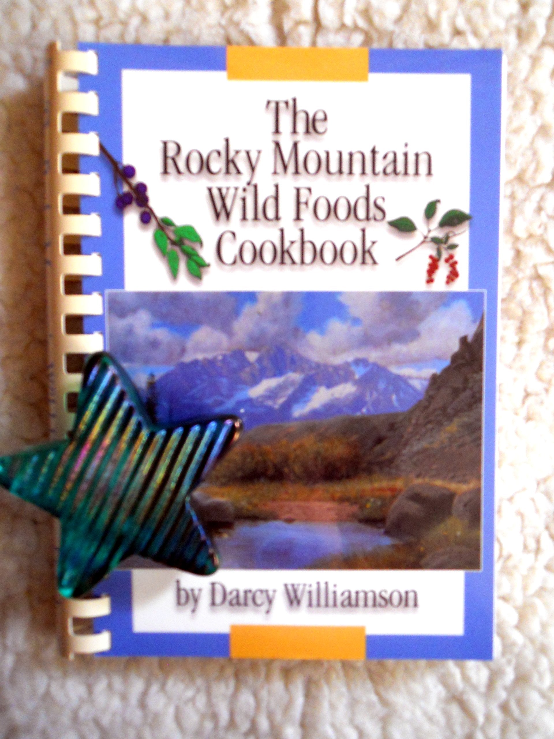 The Rocky Mountain Wild Foods Cookbook,Used