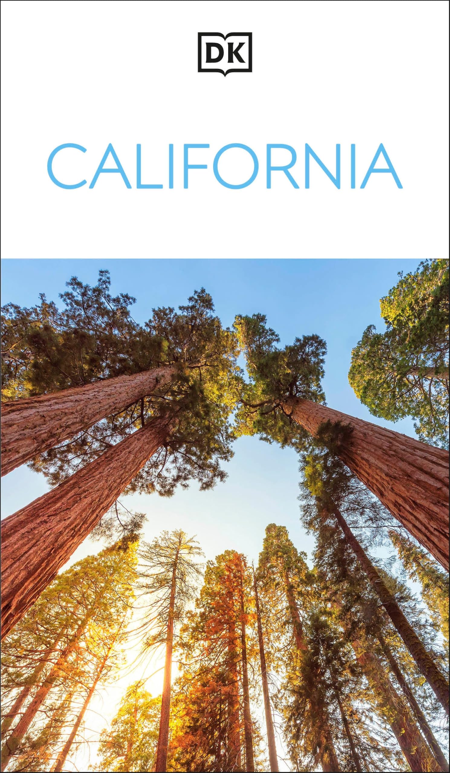Dk California: MustSee Sights. Culture & History. Detailed Maps & Tours. Covers Los Angeles, San Francisco, & More (Travel Guid