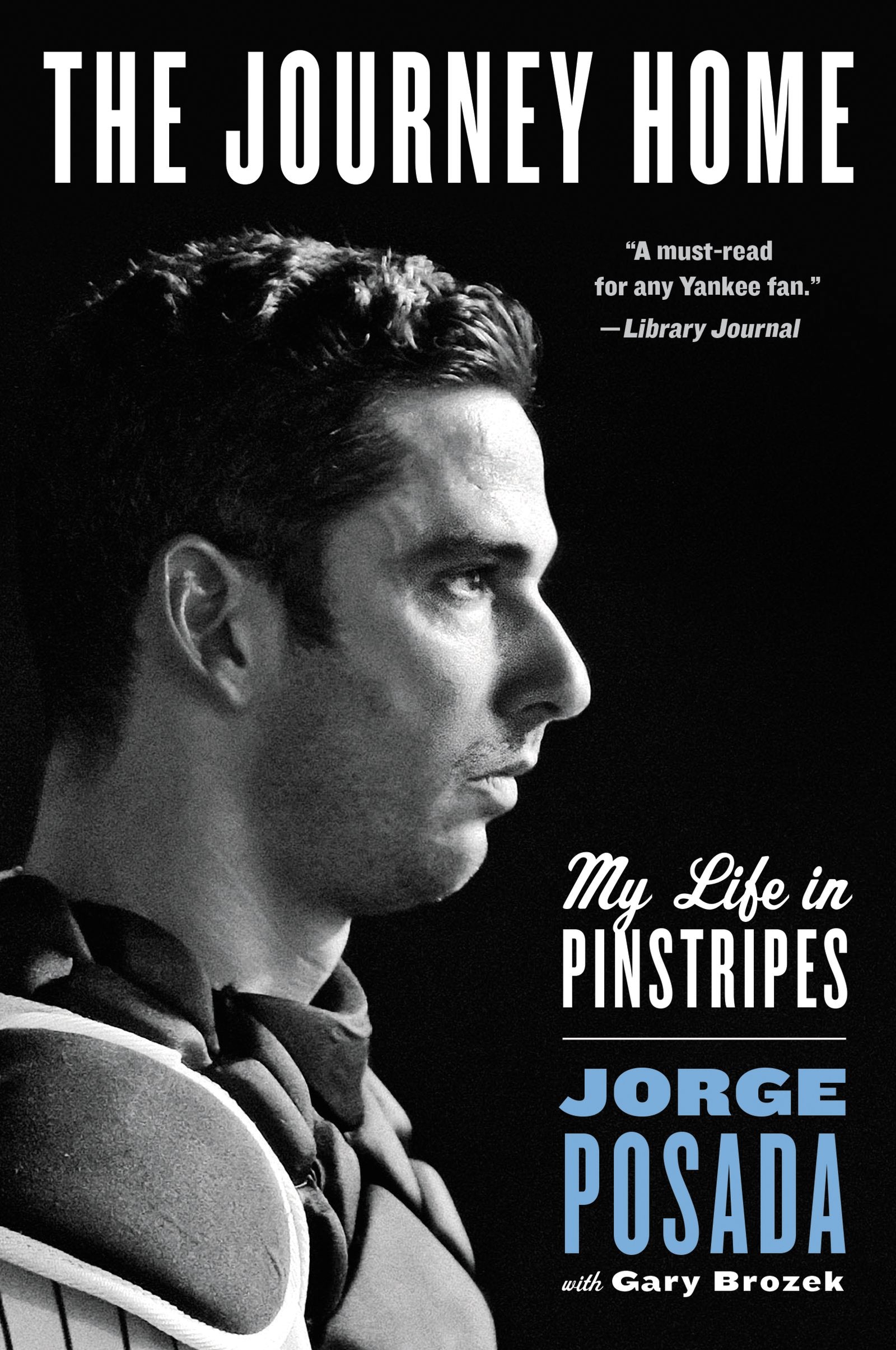 The Journey Home: My Life in Pinstripes,Used