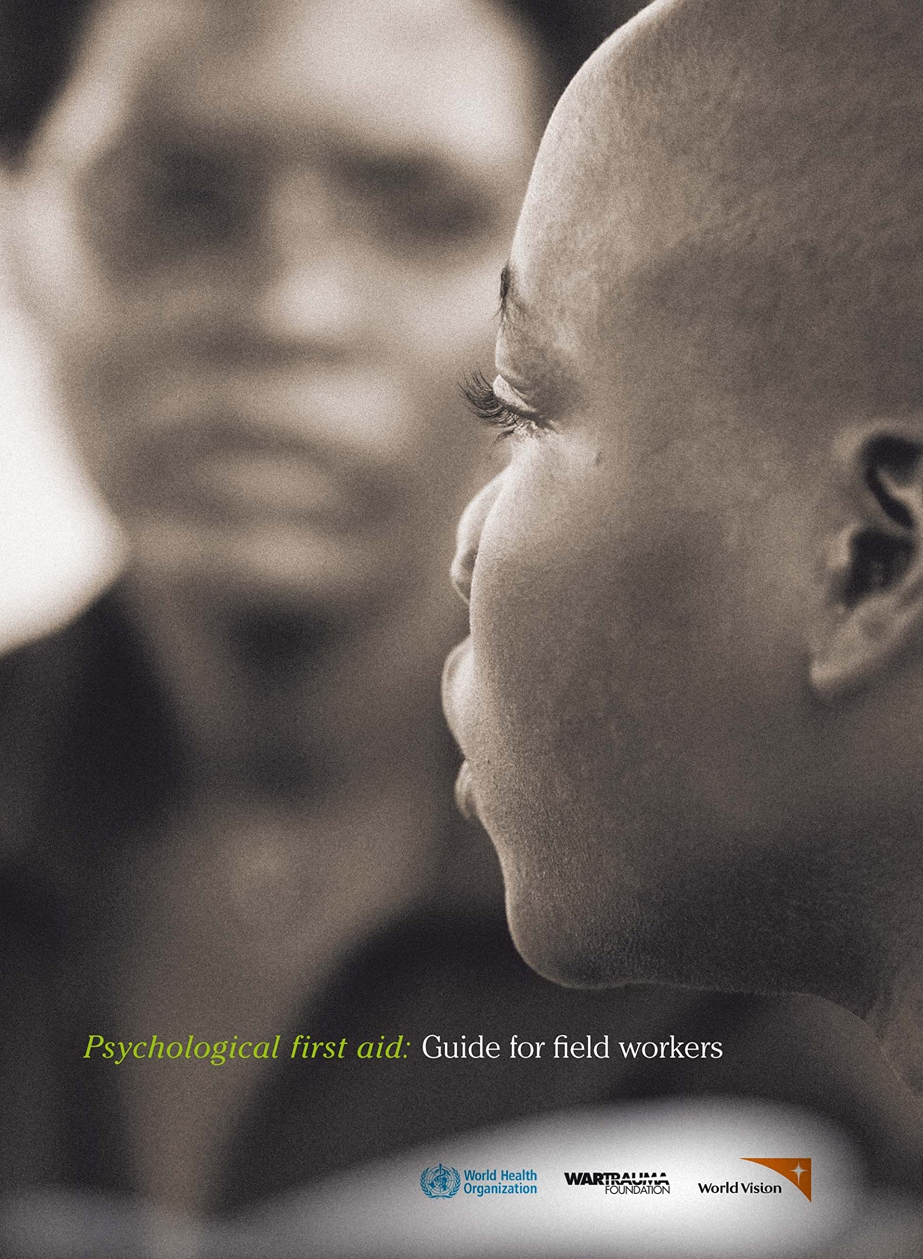 Psychological First Aid: Guide for Field Workers,Used