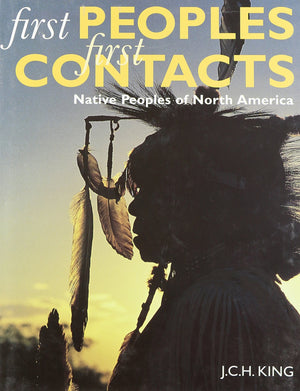 First Peoples, First Contacts: Native Peoples of North America,Used