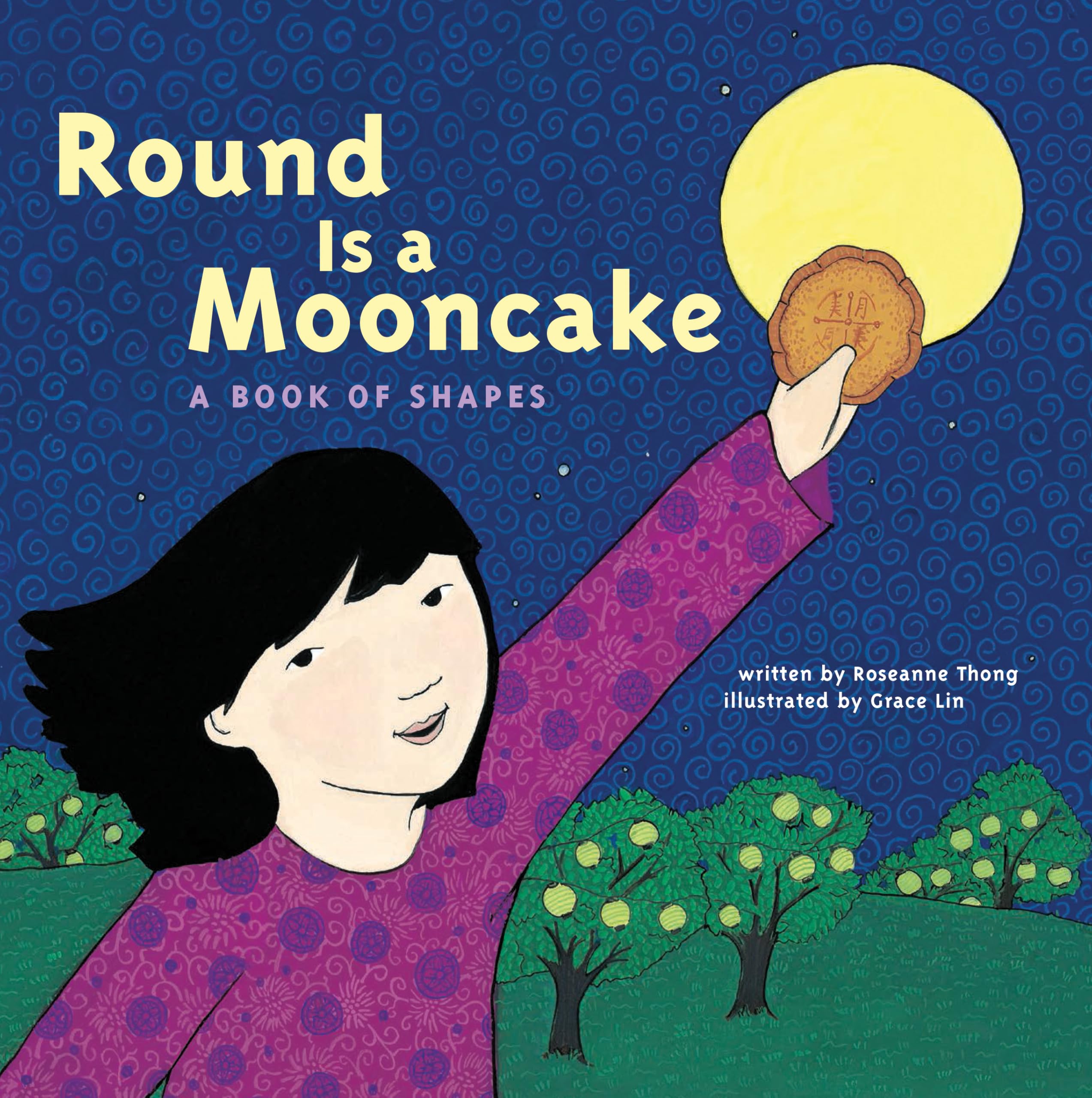 Round is a Mooncake: A Book of Shapes,New