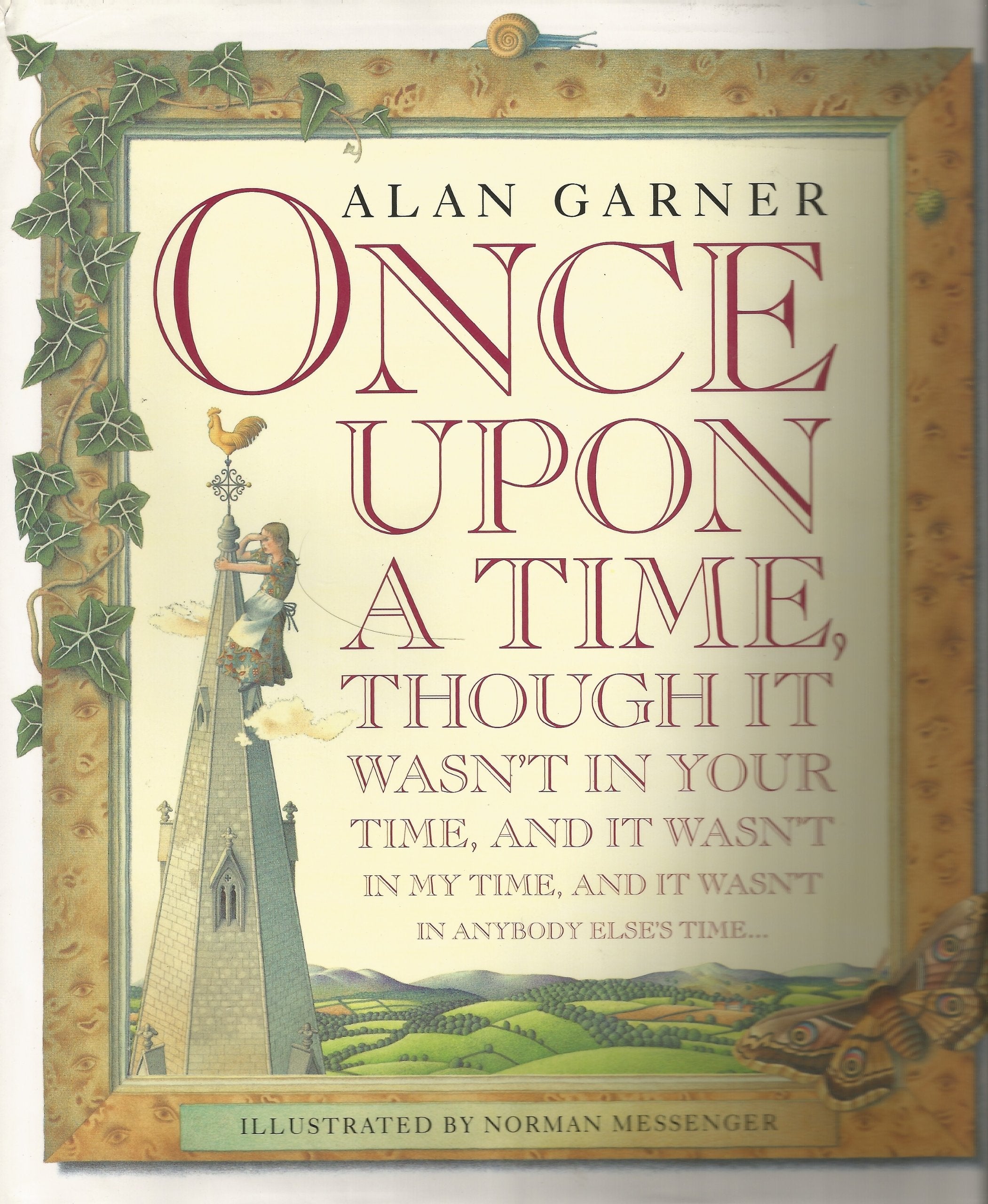 Once upon a Time, Though It Wasn't in Your Time, and It Wasn't in My Time, and It Wasn't in Anybody Else's Time,Used