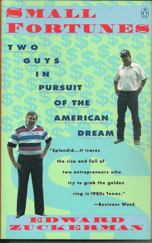 Small Fortunes: Two Guys in Pursuit of the American Dream,Used
