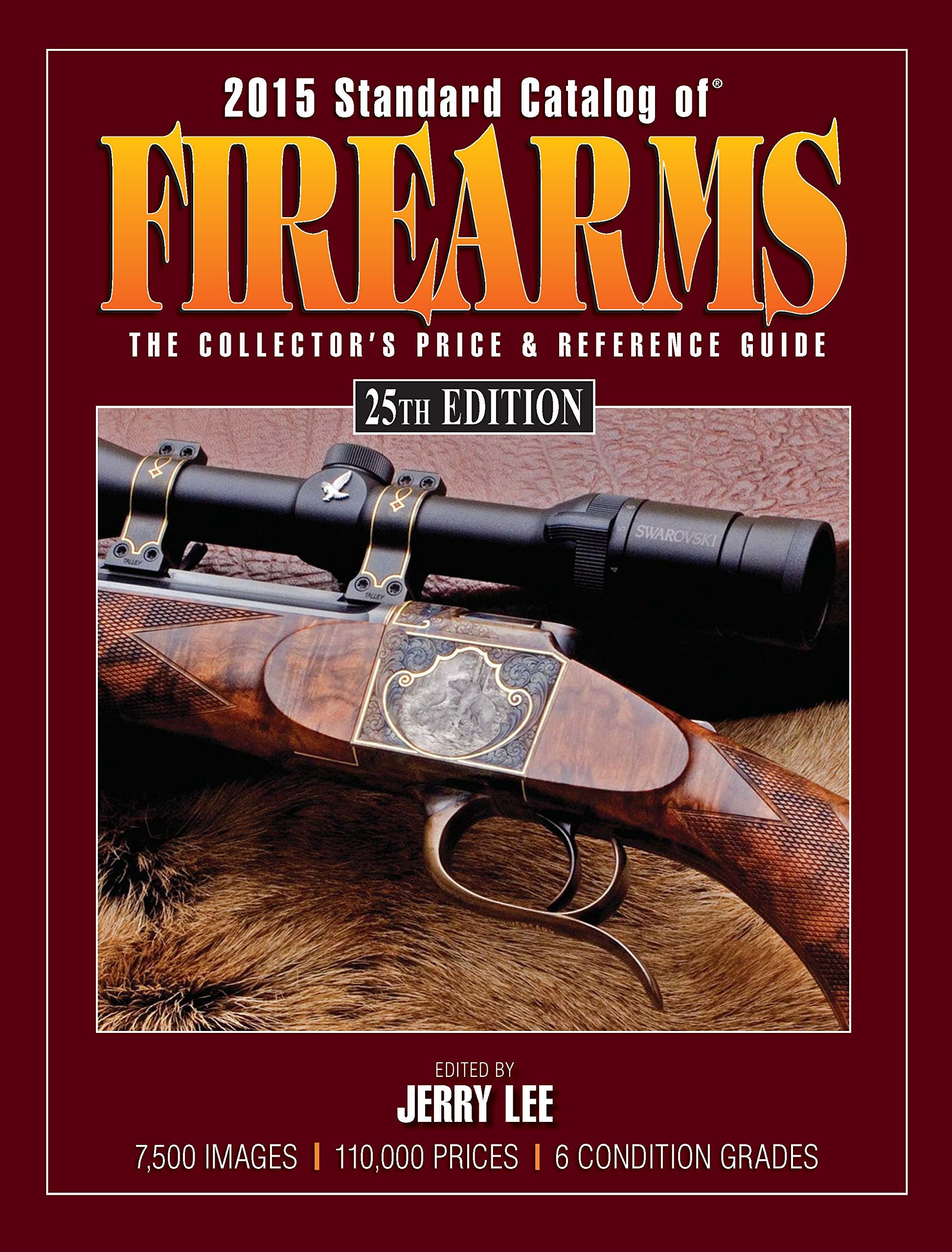 2015 Standard Catalog of Firearms: The Collector's Price & Reference Guide (Standard Catalog, 2015),Used