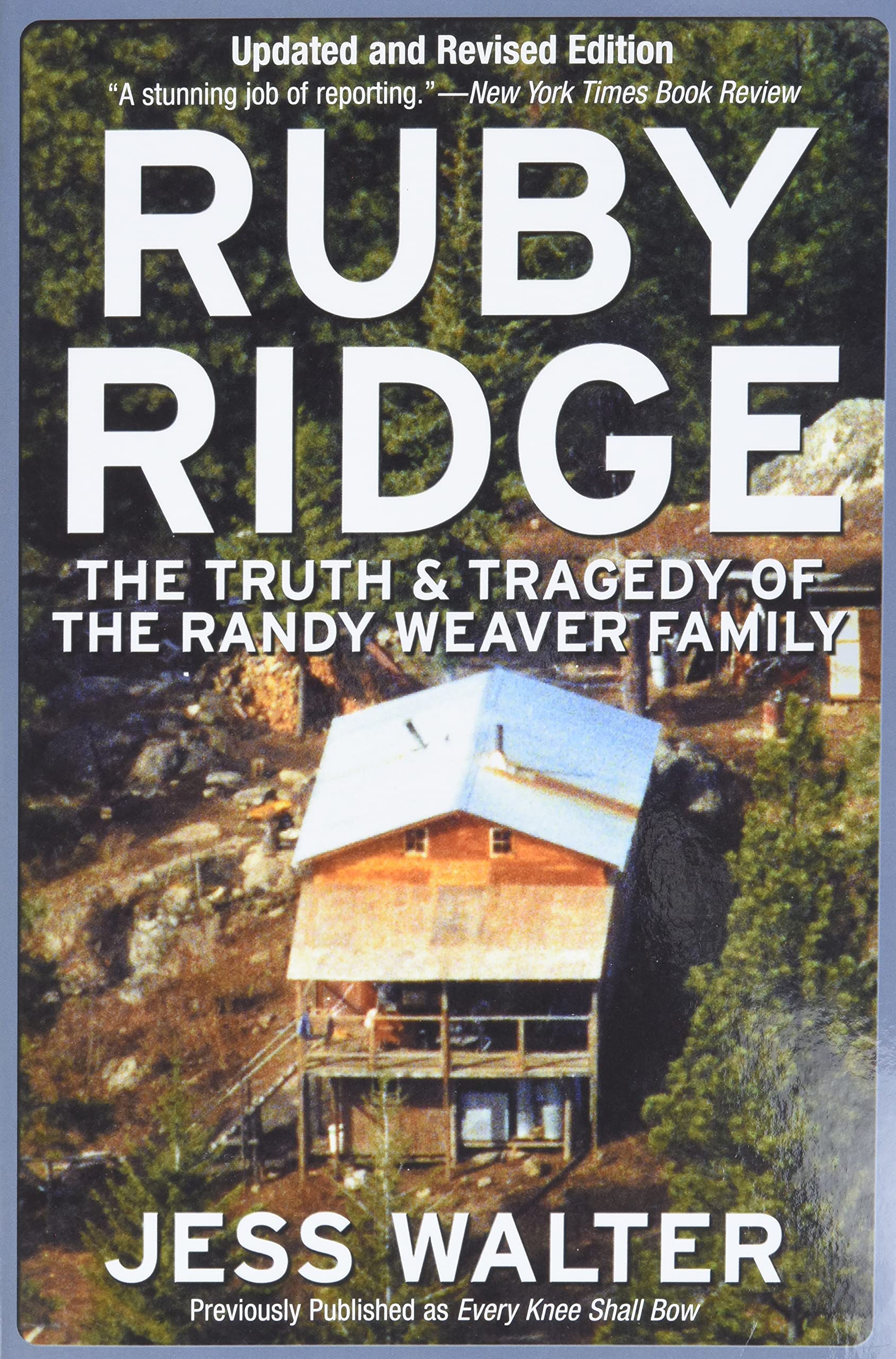 Ruby Ridge: The Truth And Tragedy Of The Randy Weaver Family,New