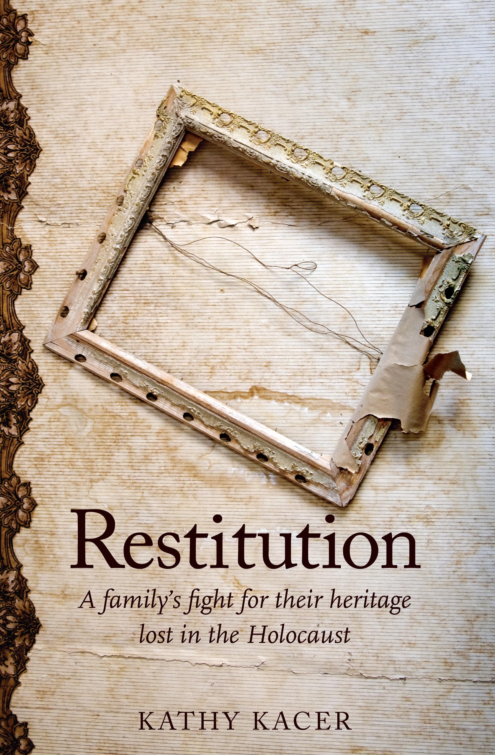 Restitution: A Family's Fight for Their Heritage Lost in the Holocaust,Used