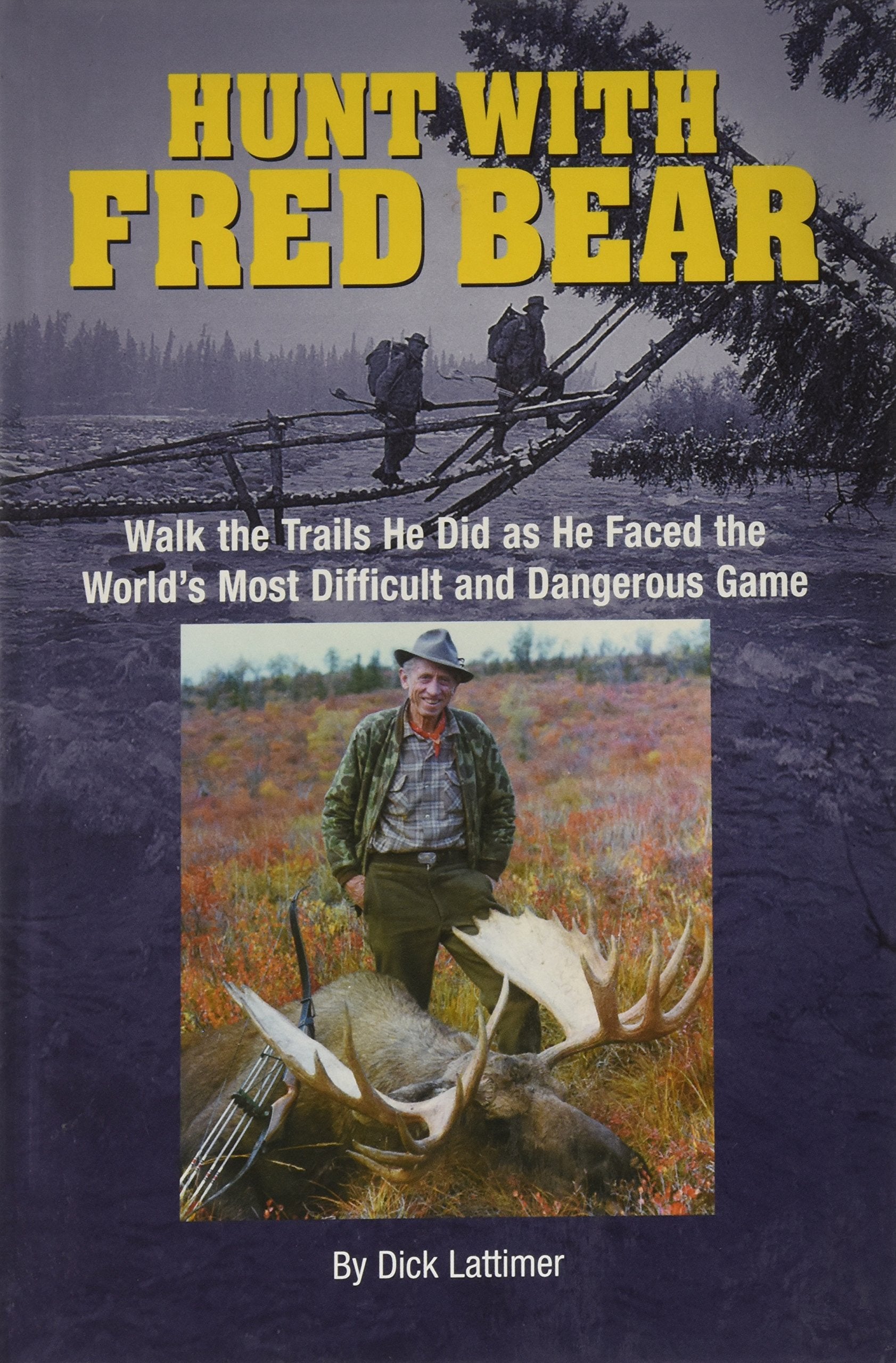 Hunt With Fred Bear,Used