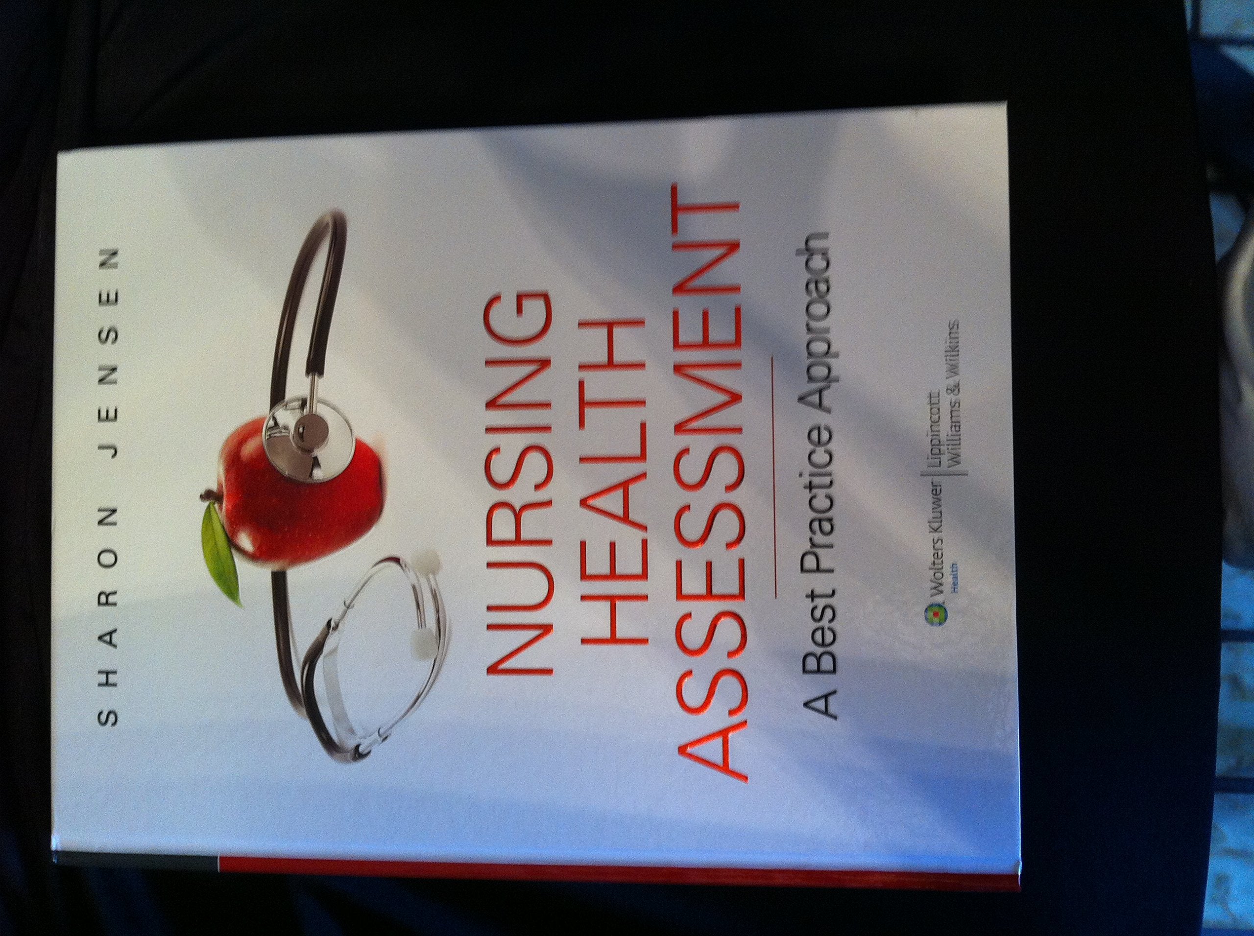 Nursing Health Assessment: A Best Practice Approach,Used