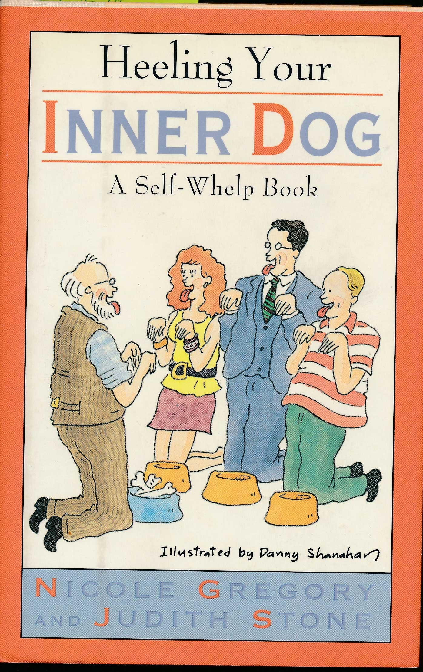 Heeling Your Inner Dog: A SelfWhelp Book,Used