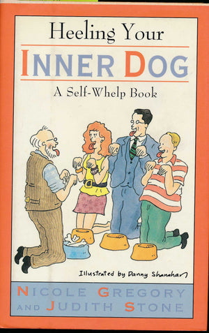 Heeling Your Inner Dog: A SelfWhelp Book,Used