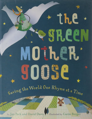 The Green Mother Goose: Saving the World One Rhyme at a Time,Used