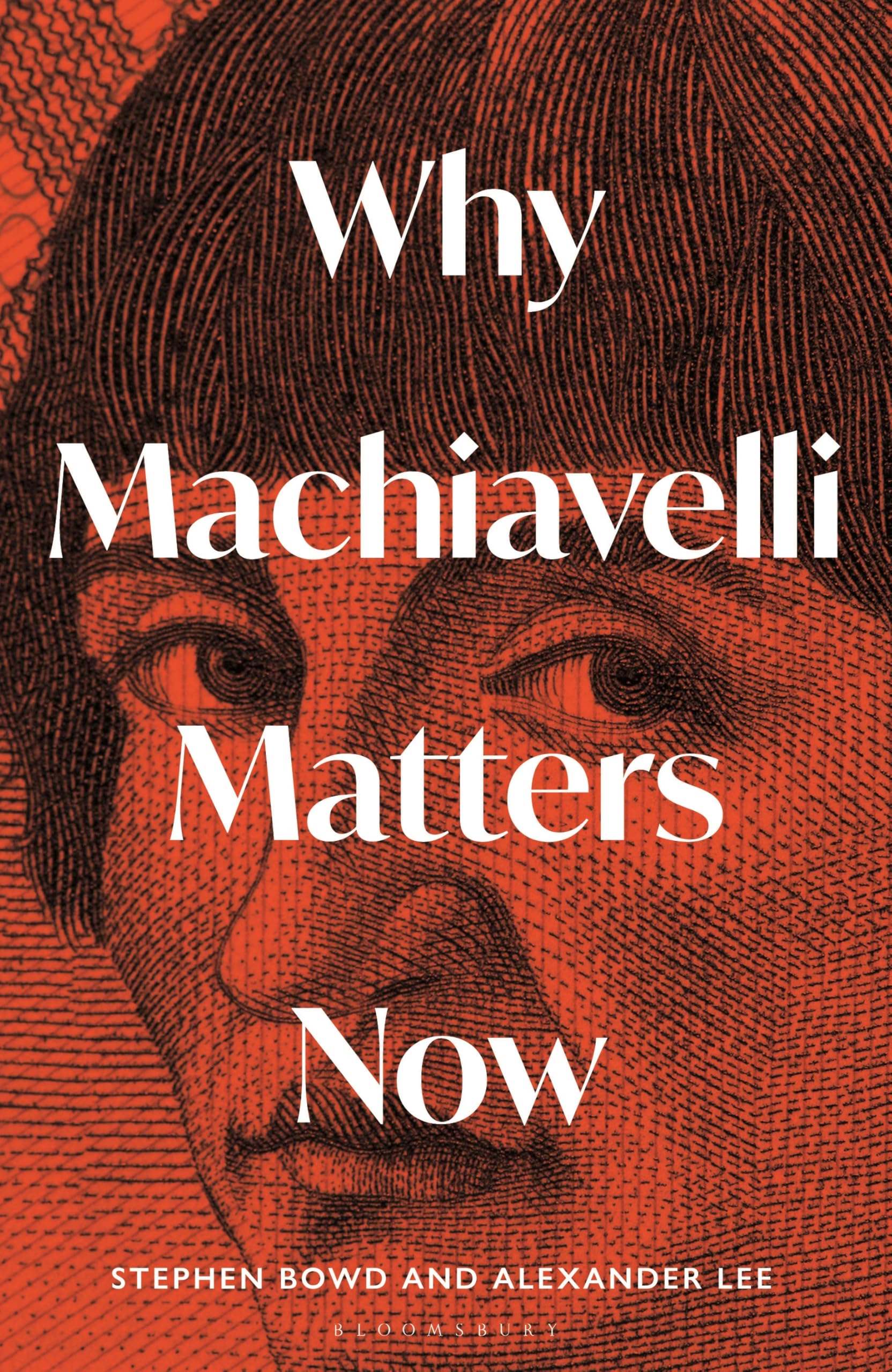 Why Machiavelli Matters Now (Interfaces)