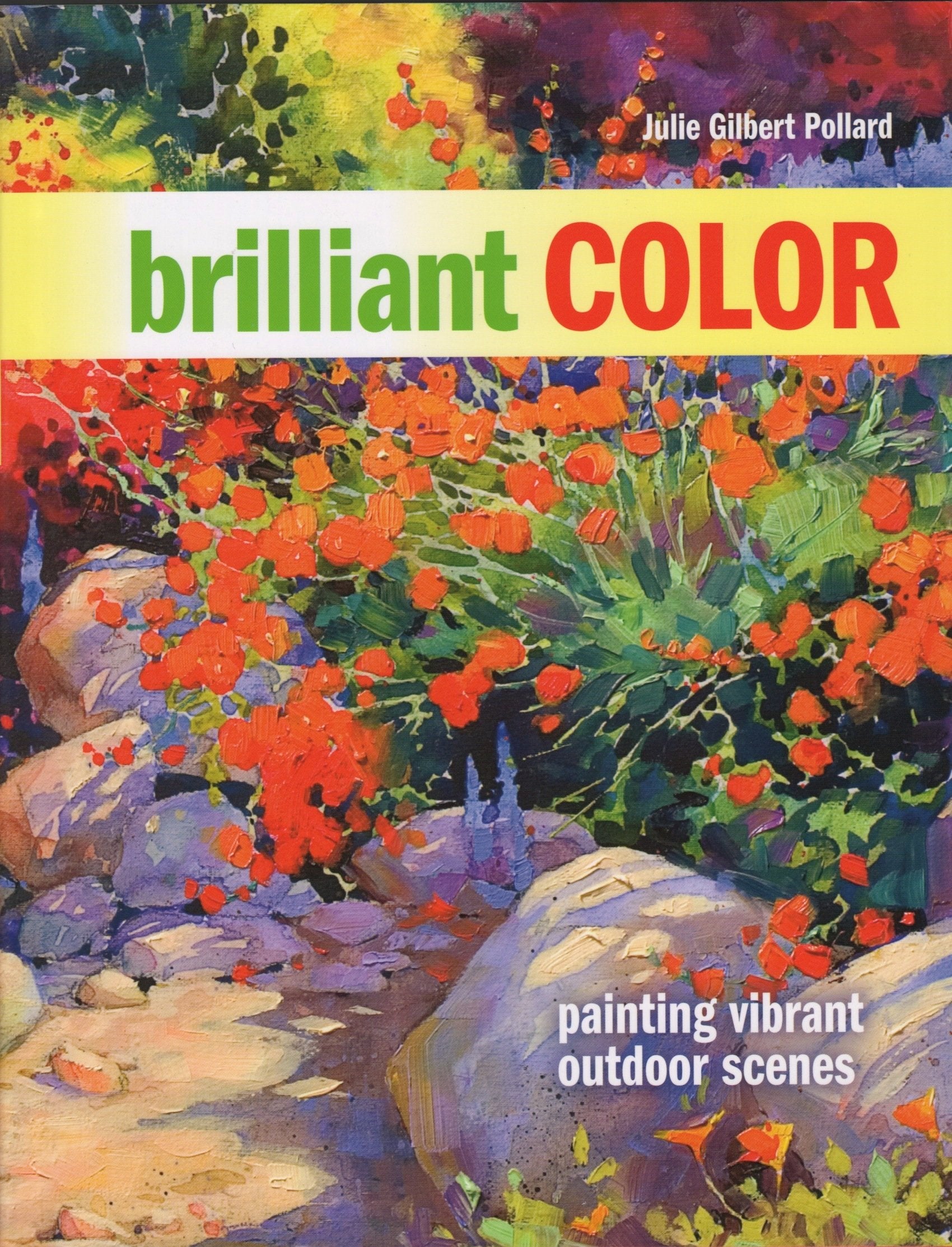 Brilliant Color: Painting Vibrant Outdoor Scenes,New