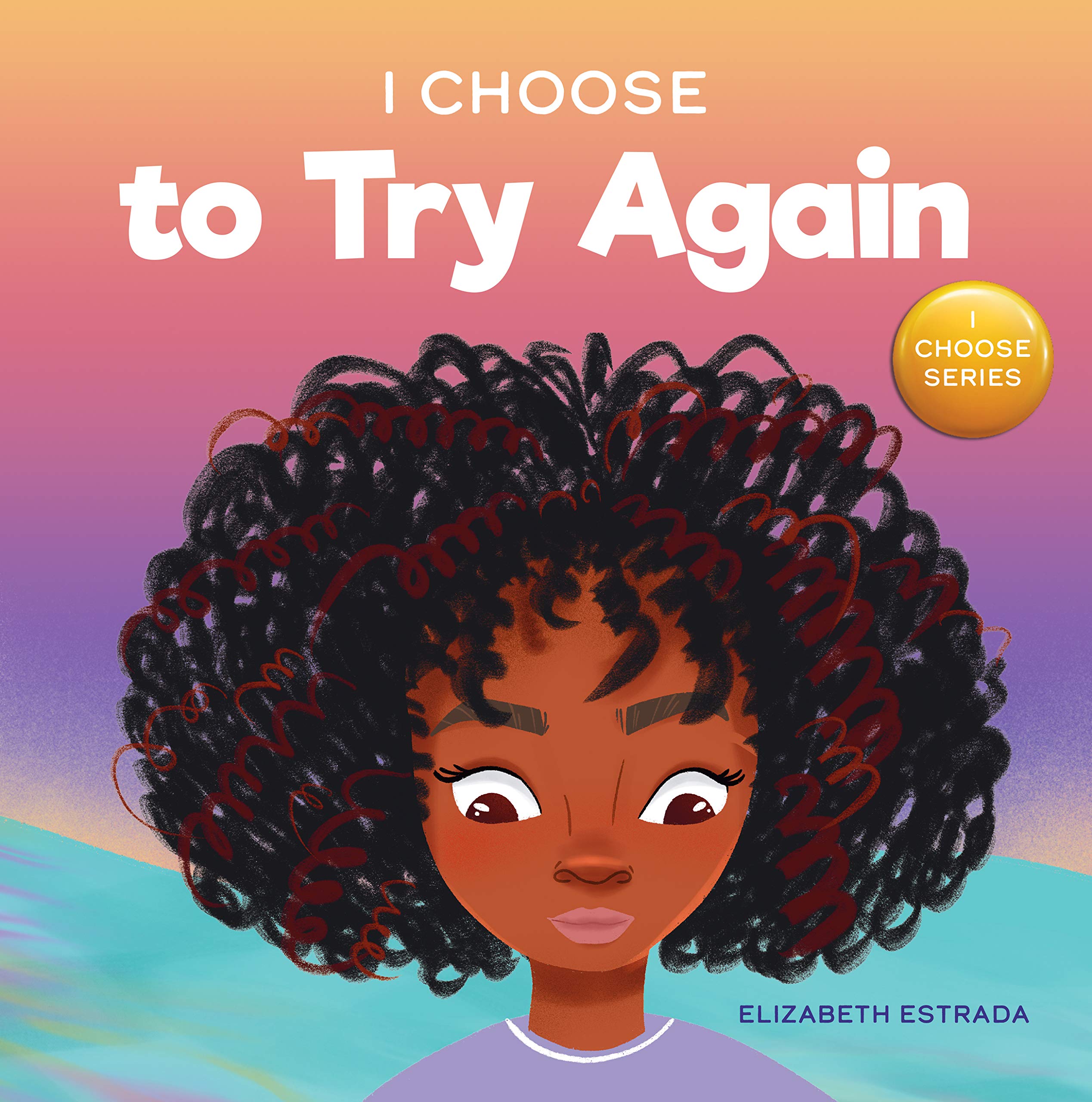 I Choose Box Set Includes Books 18: I Choose To Calm My Anger, I Choose Kindness, I Choose To Try Again, I Choose To Calm My An