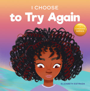 I Choose Box Set Includes Books 18: I Choose To Calm My Anger, I Choose Kindness, I Choose To Try Again, I Choose To Calm My An