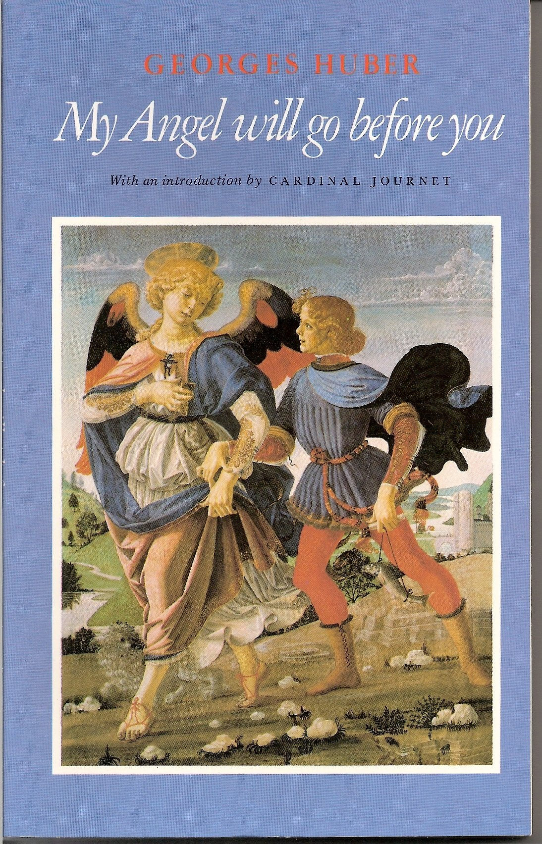My Angel Will Go Before You (English and French Edition),Used