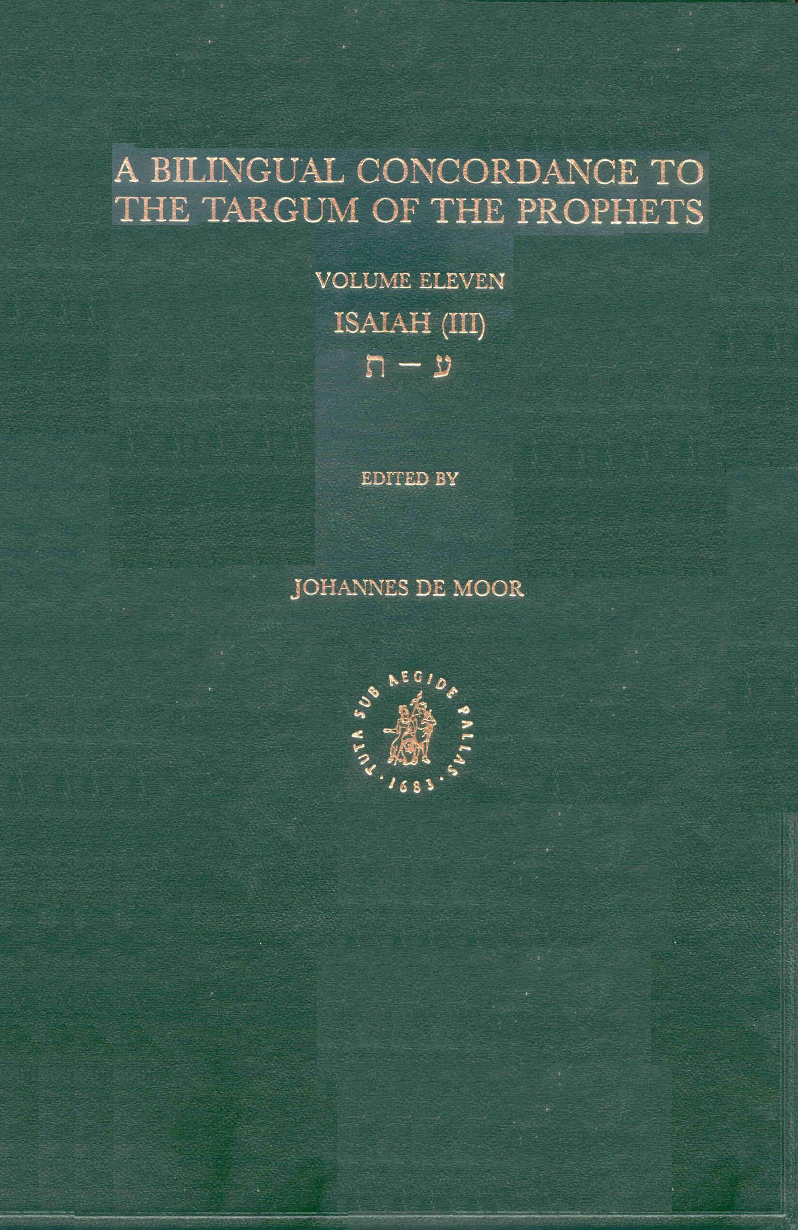 A Bilingual Concordance to the Targum of the Prophets: Isaiah, AyinTaw (11) (Bilingual Concordance to the Targum of the Prophet,Used
