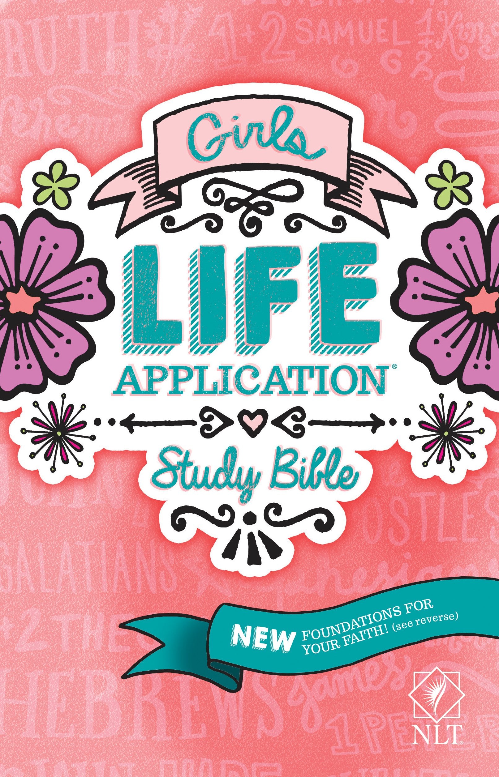 Tyndale Nlt Girls Life Application Study Bible, Pink (Paperback), Nlt Bible With Over 800 Notes And Features, Foundations For Yo