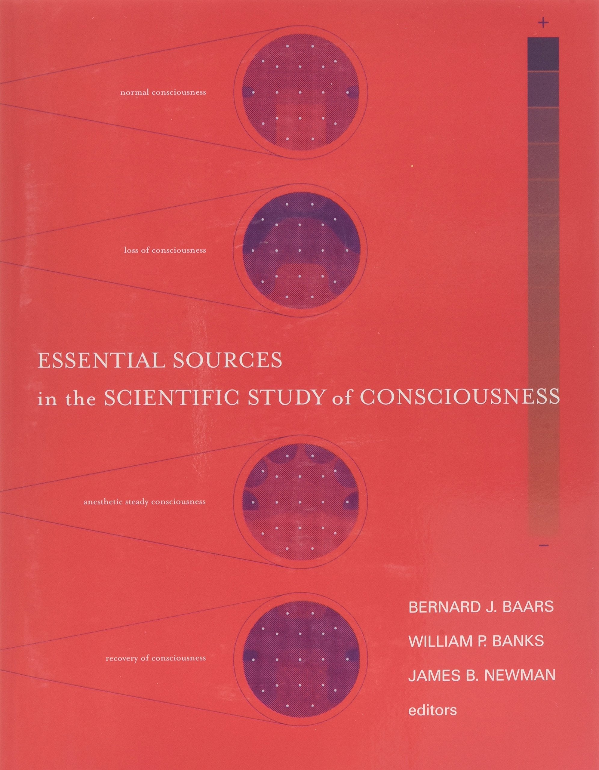 Essential Sources in the Scientific Study of Consciousness (Bradford Books),New
