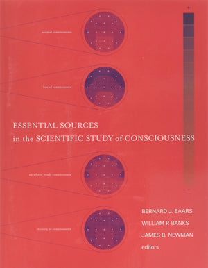 Essential Sources in the Scientific Study of Consciousness (Bradford Books),New