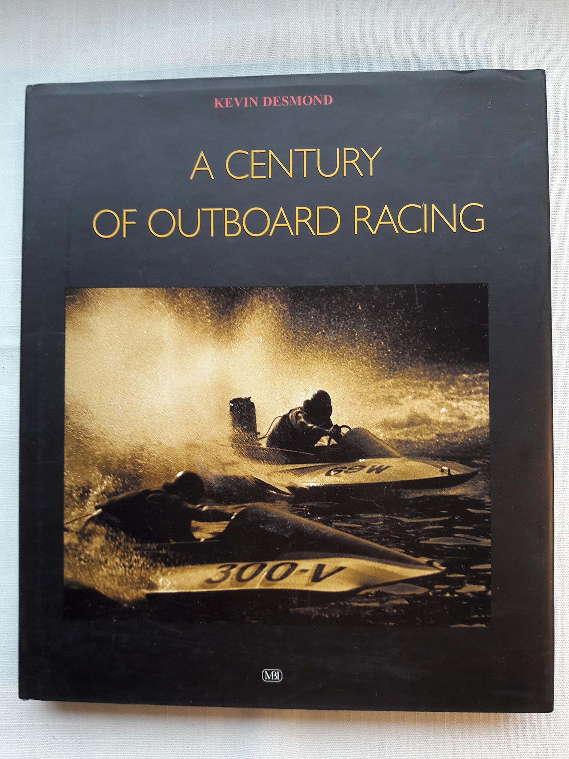 A Century of Outboard Racing,New