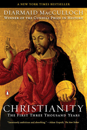 Christianity: The First Three Thousand Years,New