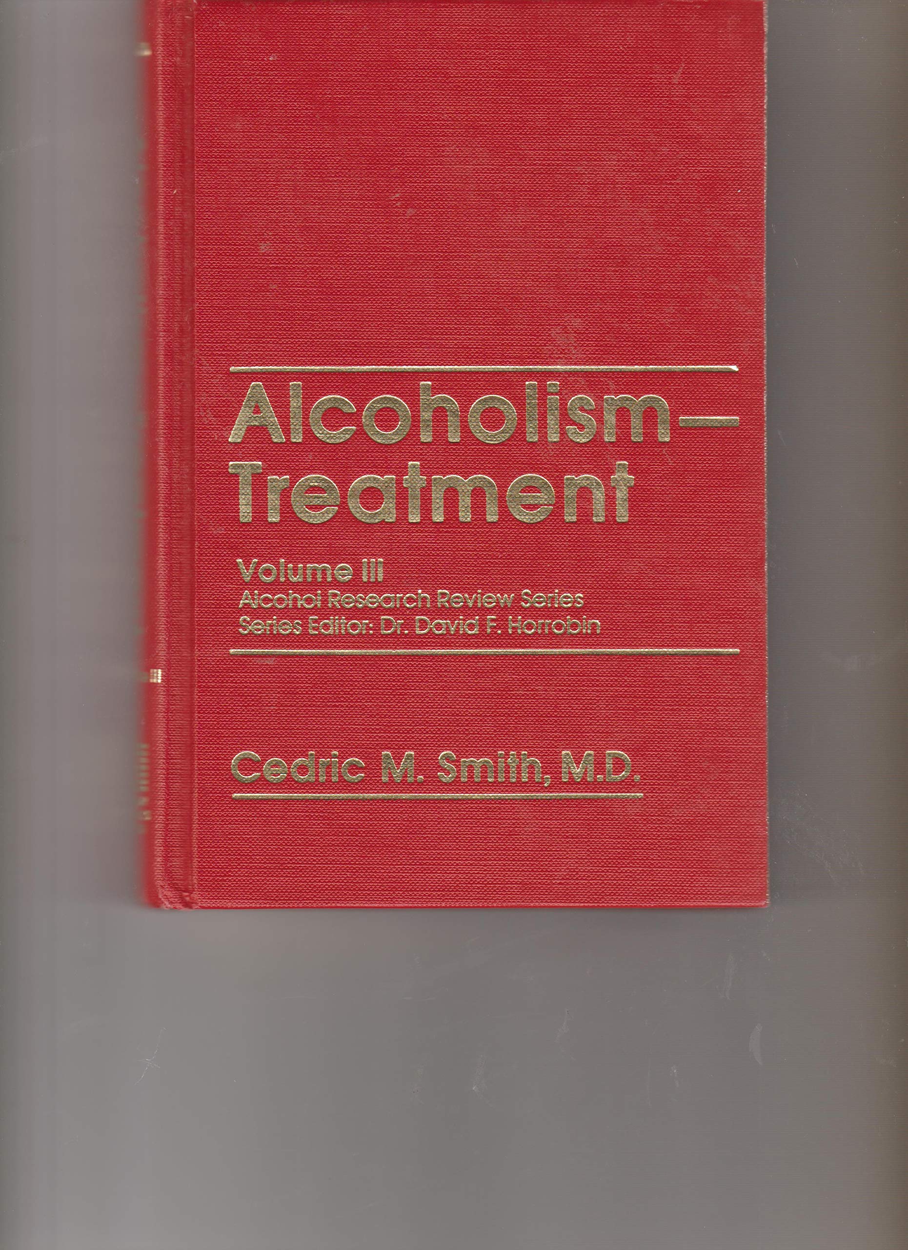 AlcoholismTreatment (Alcohol Research Review Series),Used