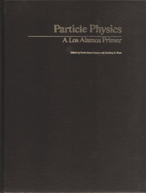 Particle Physics: A Los Alamos Primer,Used