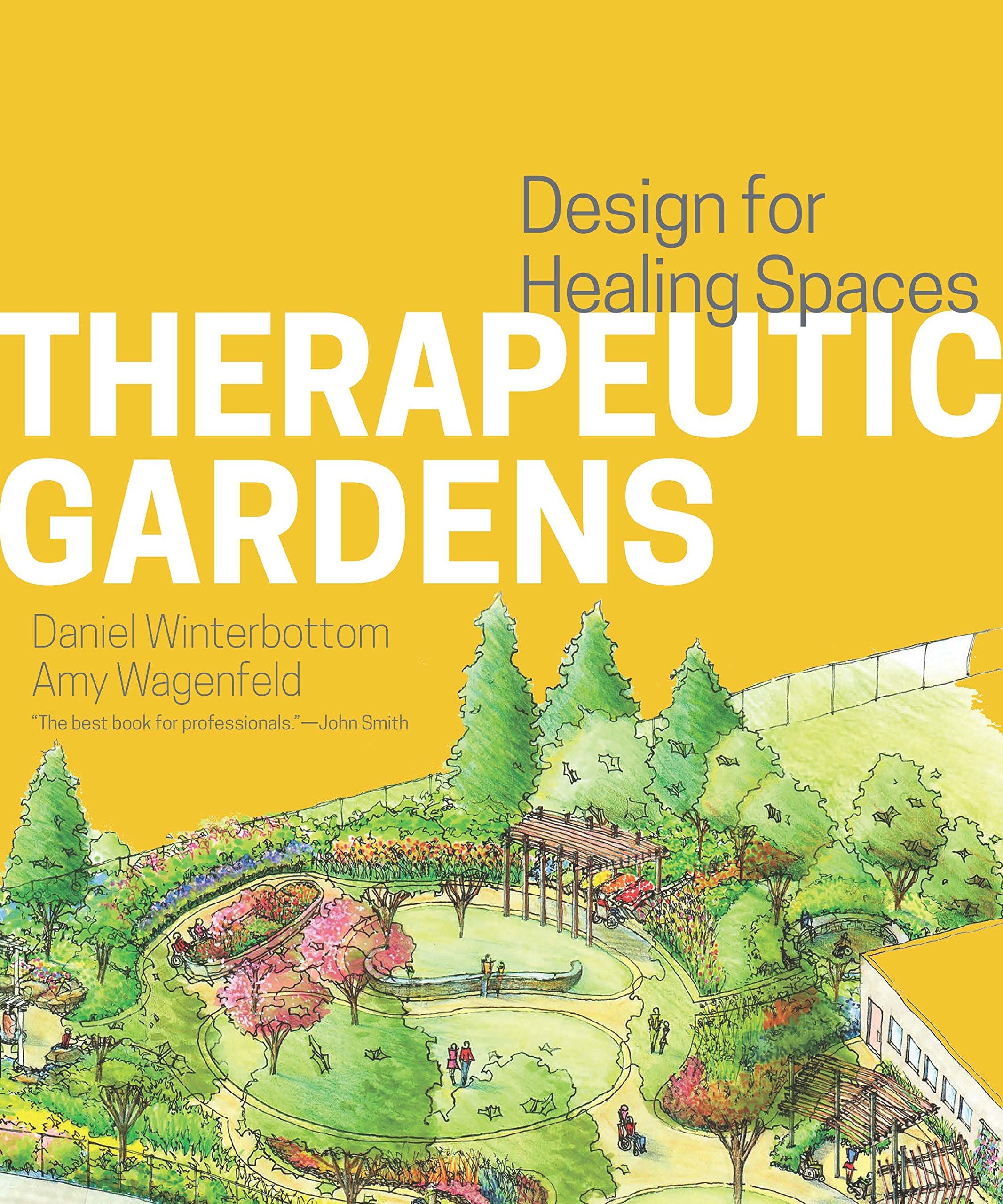 Therapeutic Gardens: Design for Healing Spaces,Used