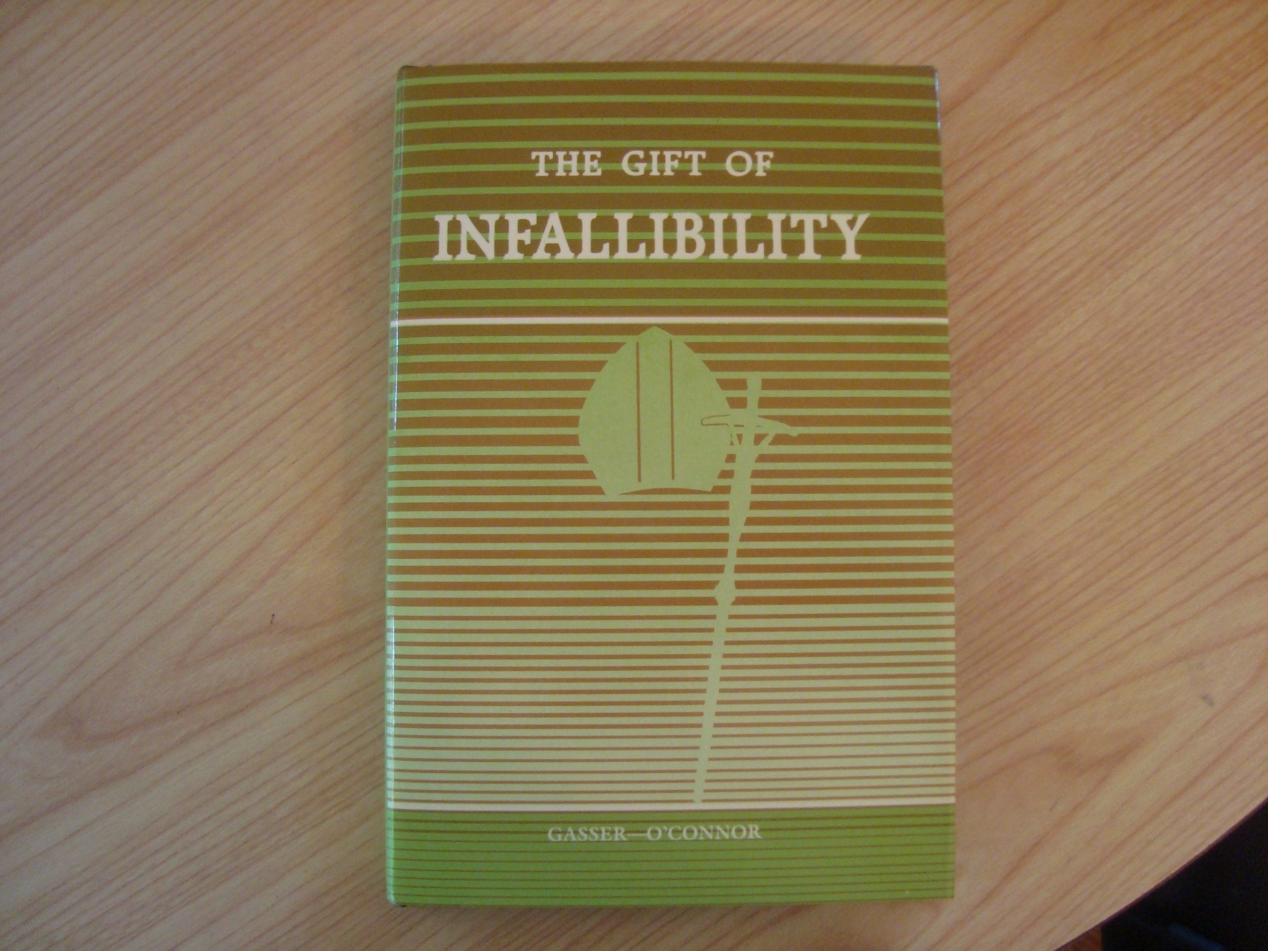 The Gift Of Infallibility: The Official Relatio On Infallibility Of Bishop Vincent Gasser At Vatican Council I (English And Lati,Used