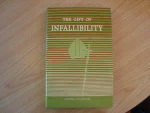 The Gift Of Infallibility: The Official Relatio On Infallibility Of Bishop Vincent Gasser At Vatican Council I (English And Lati,Used