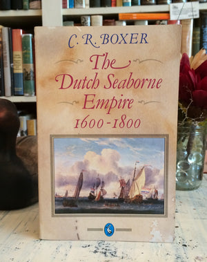 The Dutch Seaborne Empire: 16001800,New