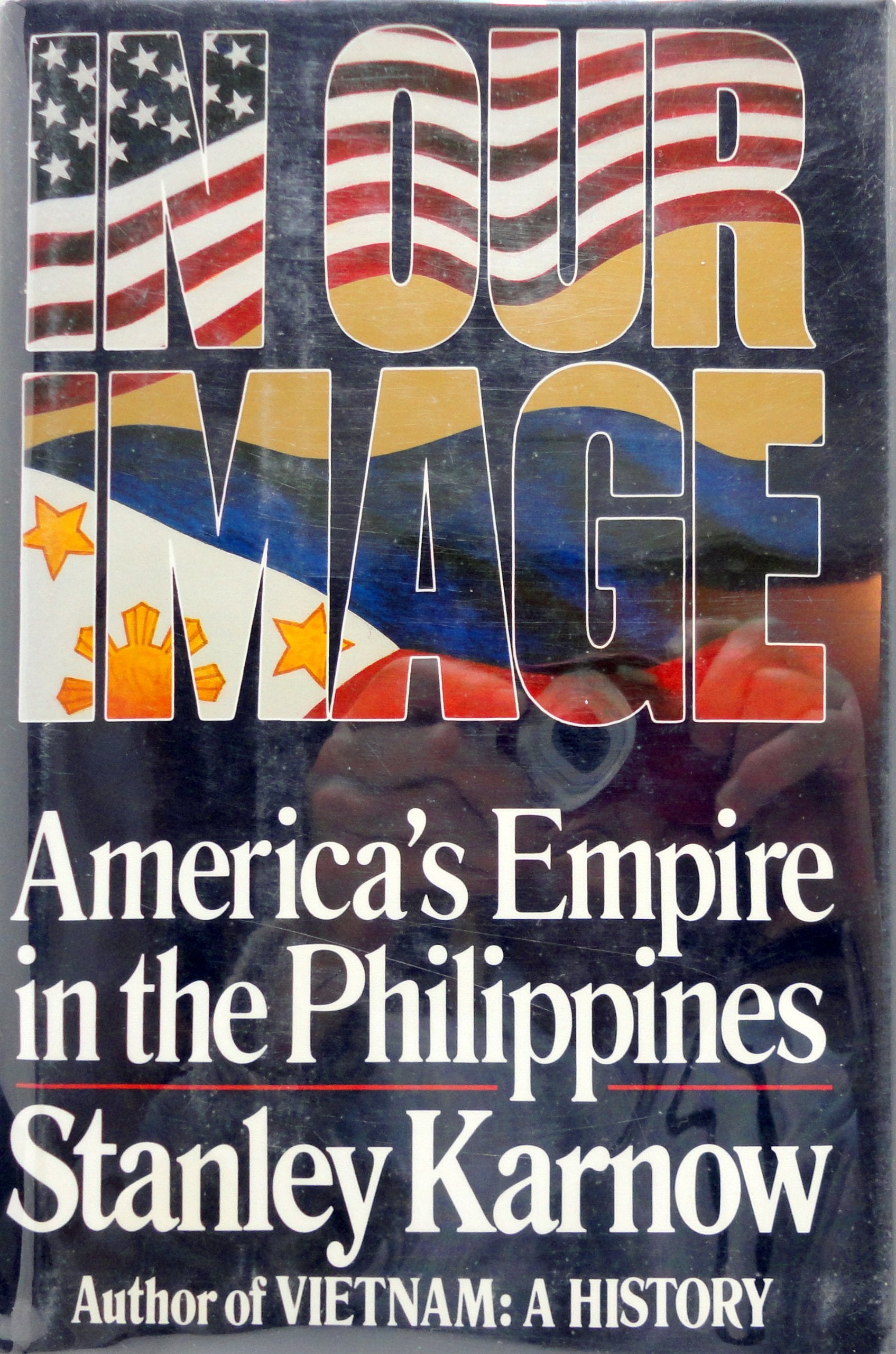 In Our Image: America's Empire in the Philippines,Used
