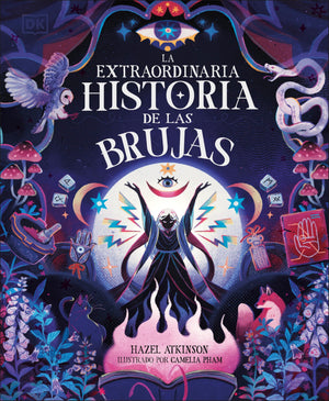 La Extraordinaria Historia De Las Brujas (The Extraordinary History Of Witches) (Spanish Edition)