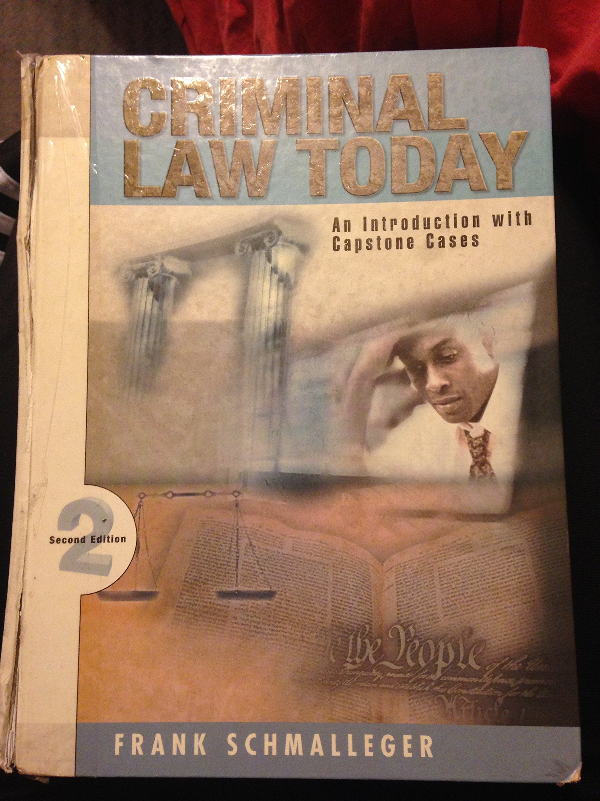 Criminal Law Today: An Introduction with Capstone Cases (2nd Edition),Used
