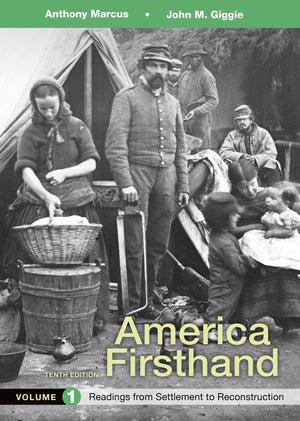 America Firsthand, Volume 1: Readings From Settlement To Reconstruction