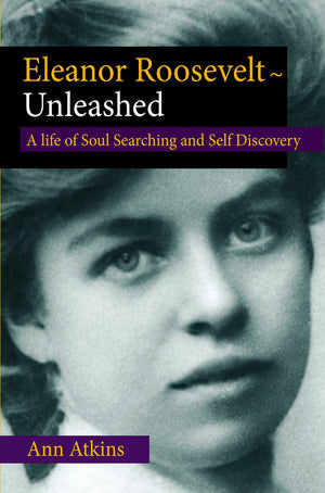 Eleanor Roosevelt's Life of Soul Searching and SelfDiscovery,Used