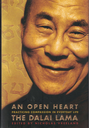 An Open Heart: Practicing Compassion In Everyday Life-used