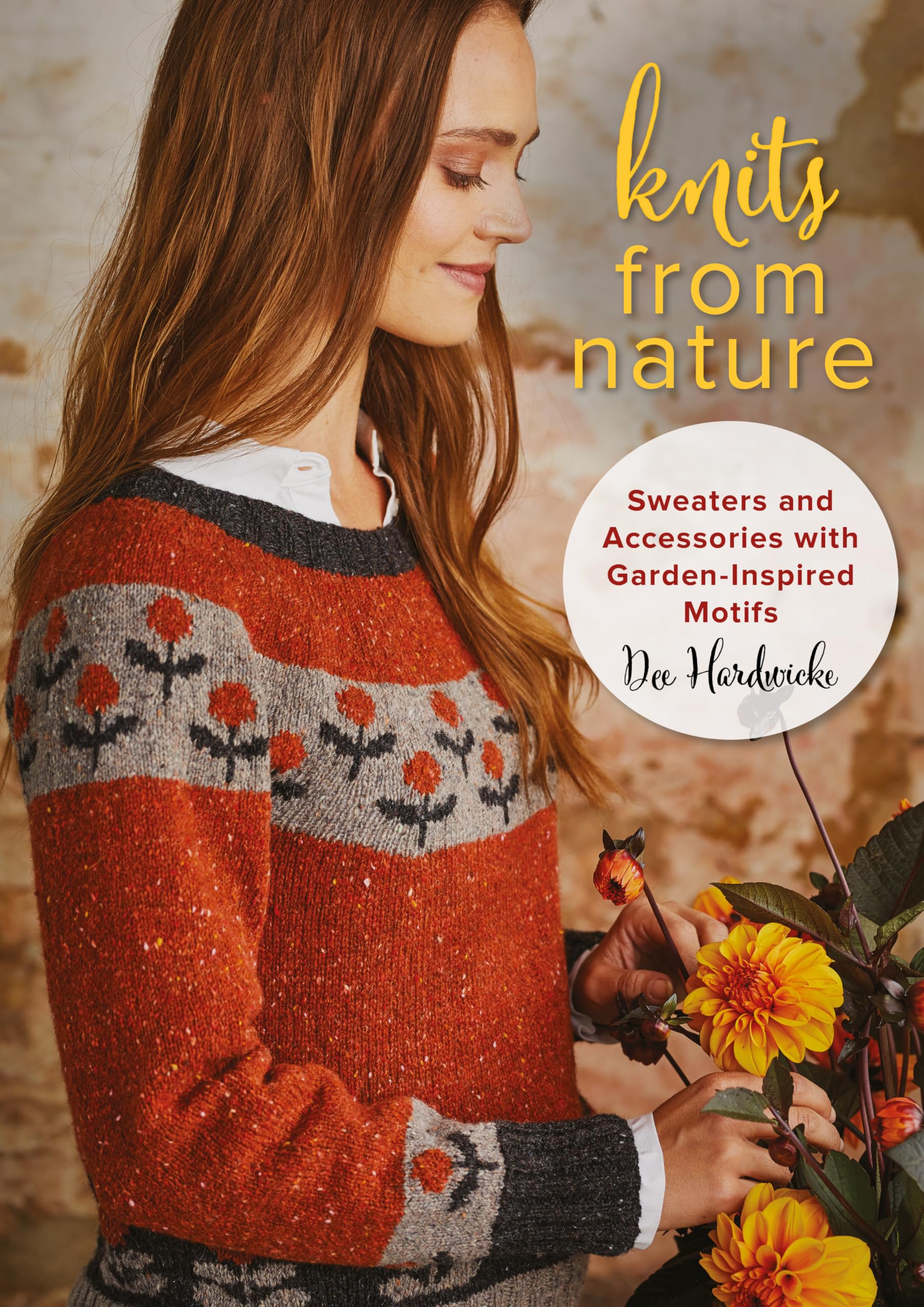Knits From Nature: Sweaters And Accessories With Gardeninspired Motifs,Used