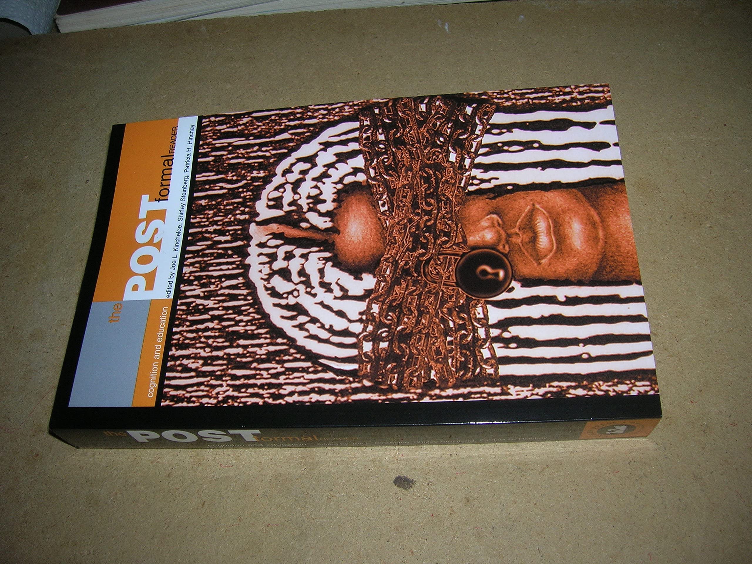 The Postformal Reader: Cognition And Education (Critical Education Practice),Used