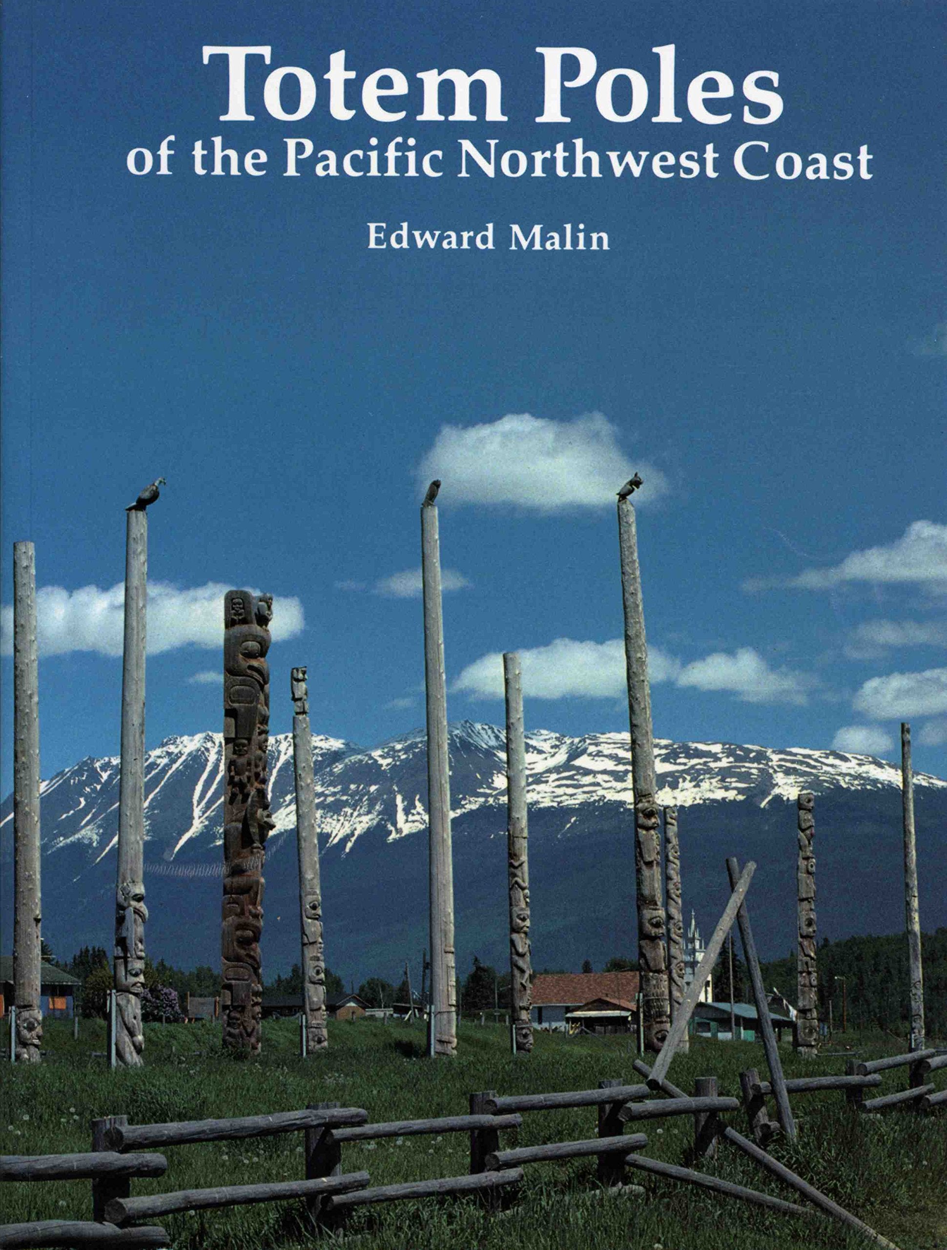 Totem Poles Of The Pacific Northwest Coast