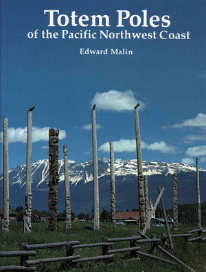 Totem Poles Of The Pacific Northwest Coast