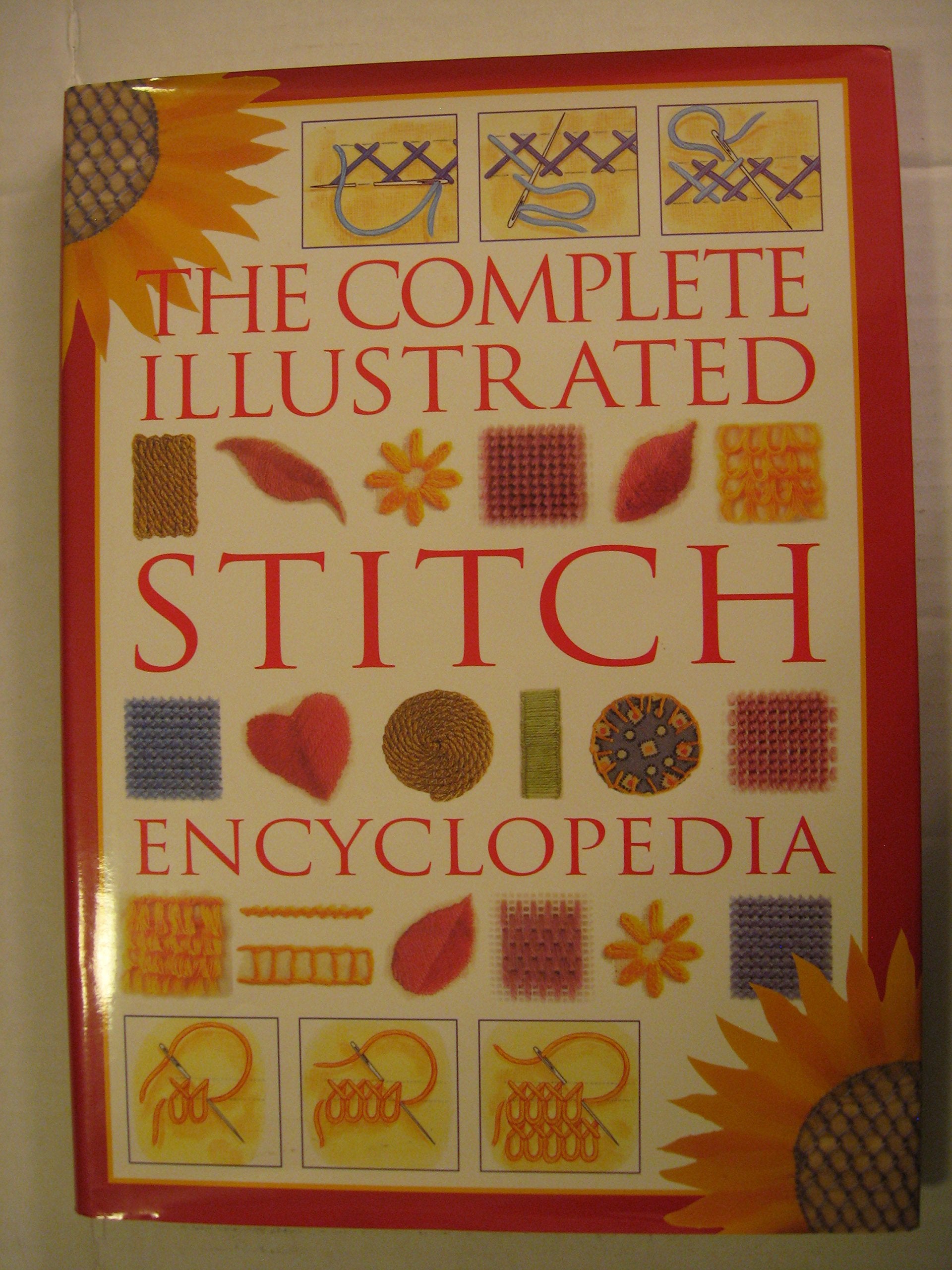 Complete Illustrated Stitch Encyclopedia by Crafter's Choice (20010503),Used