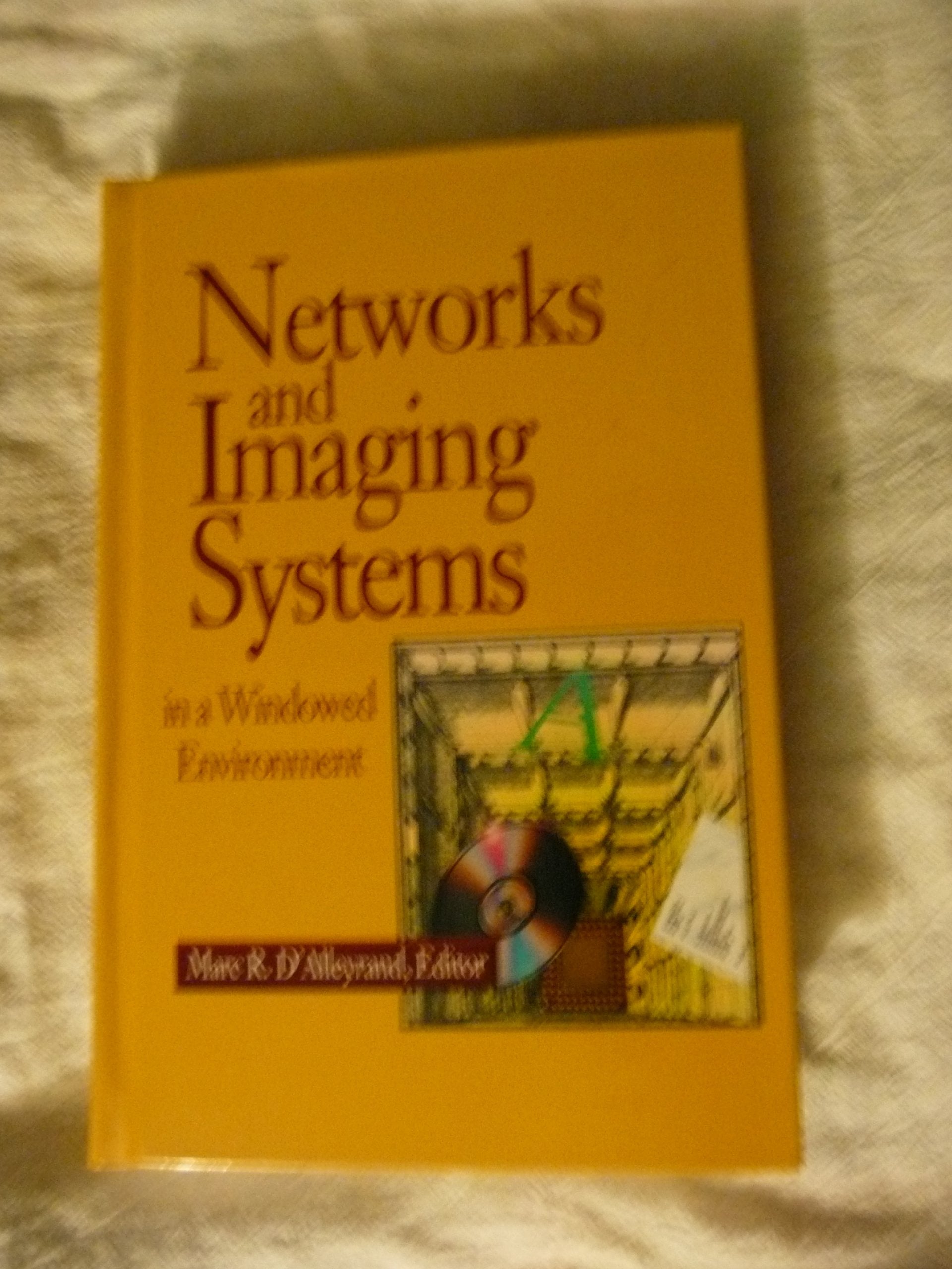 Networks and Imaging Systems in a Windowed Environment (Bantam Professional Books),Used