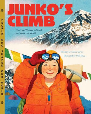 JunkoS Climb (People Who Shaped Our World)