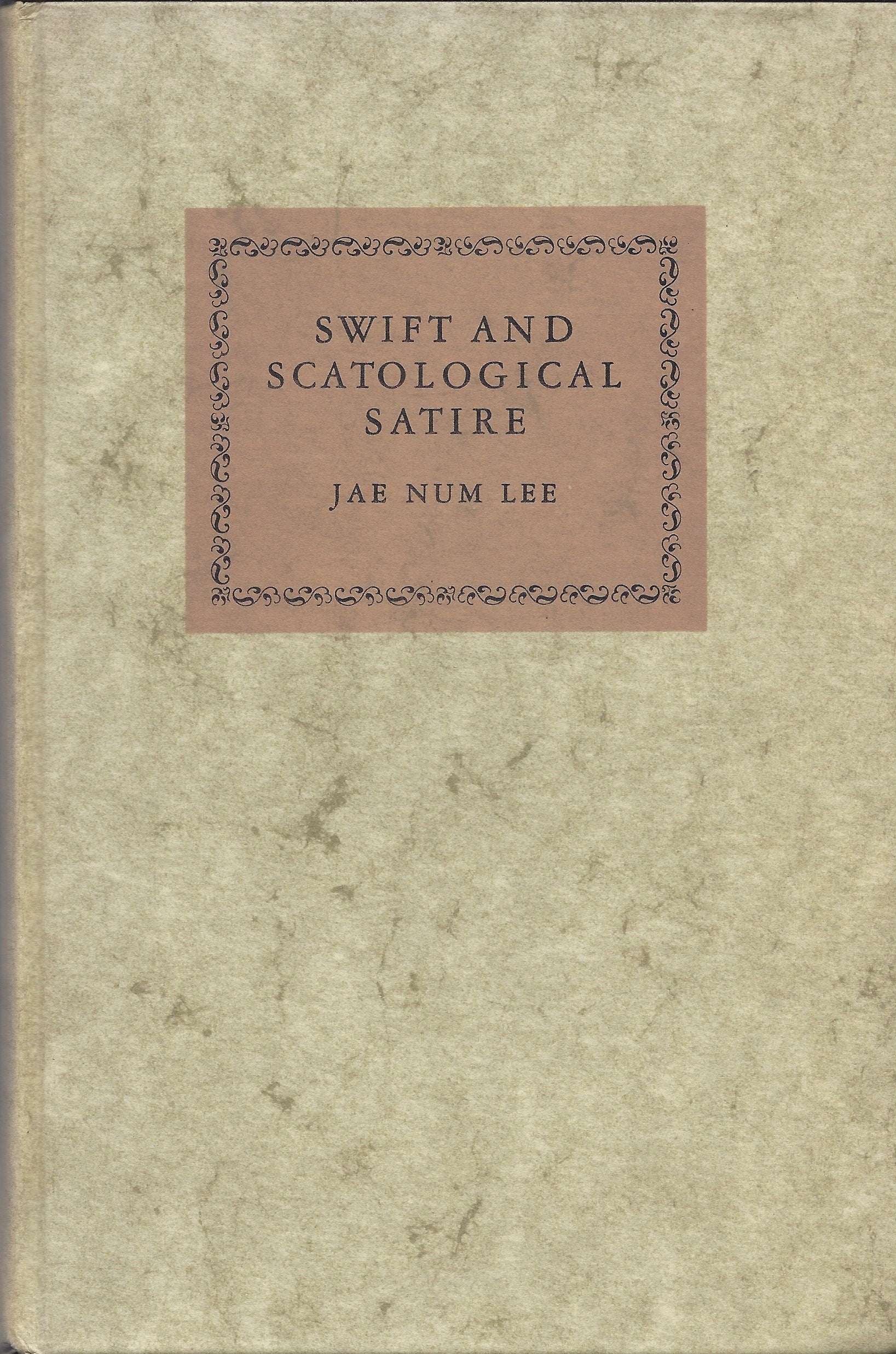 Swift and Scatological Satire,Used
