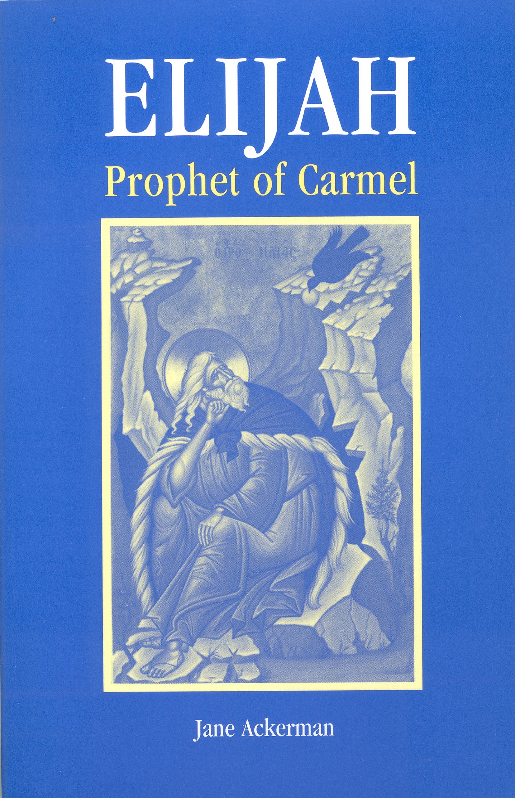 Elijah, Prophet Of Carmel,New