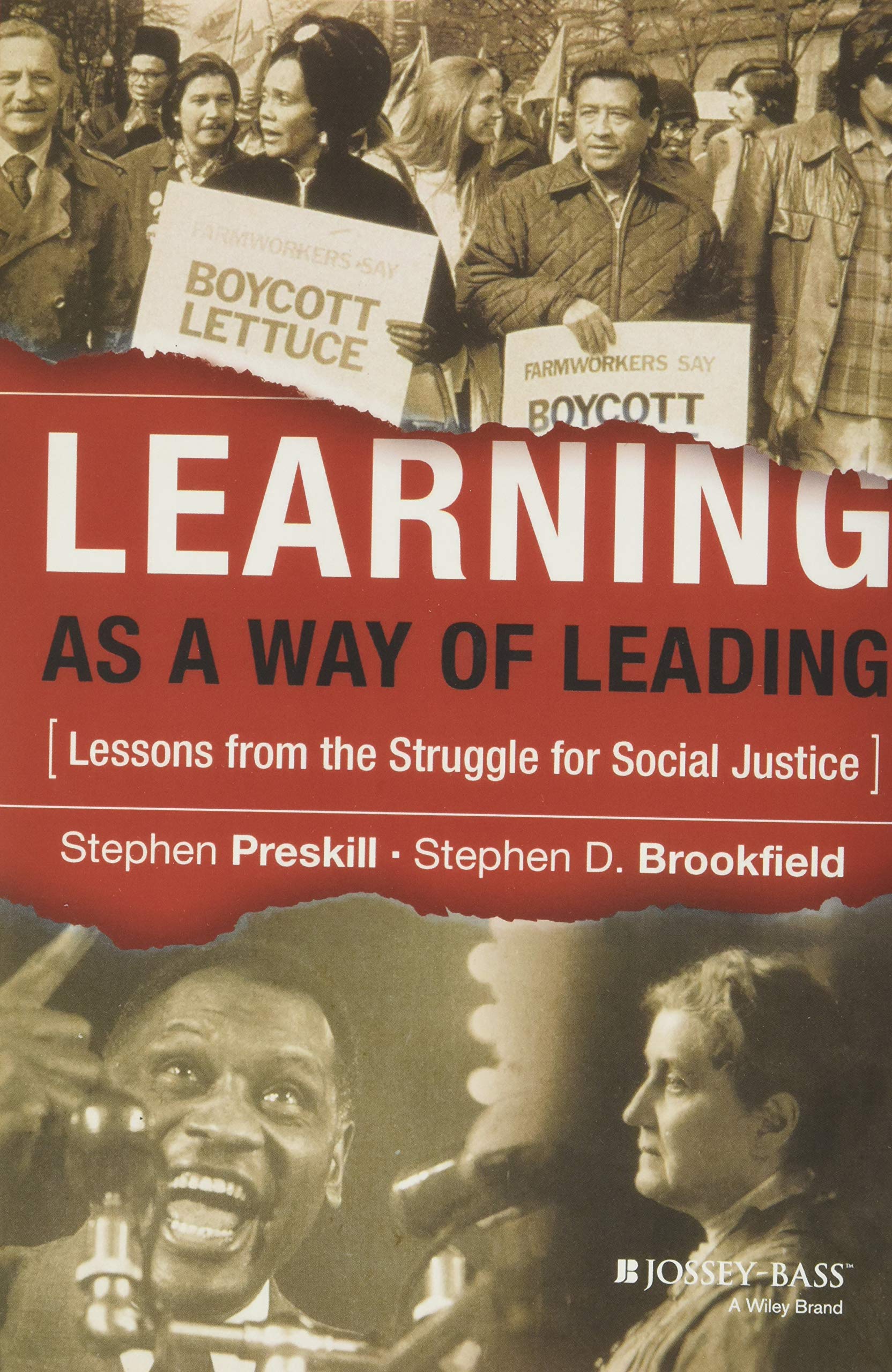 Learning as a Way of Leading: Lessons from the Struggle for Social Justice,New